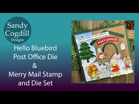 Hello Bluebird Post Office Square Scene Die & Merry Mail Stamp Set