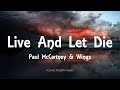 Paul McCartney & Wings - Live And Let Die (Lyrics)