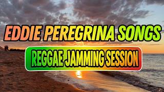 Download lagu REGGAE JAMMING SESSION 🌅😎| EDDIE PEREGRINA SONGS | OLD SCHOOL REGGAE 2026 mp3