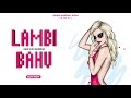 Lambi Bahu Aman Mangali Aala RC Magnum The Notorious Guys EP