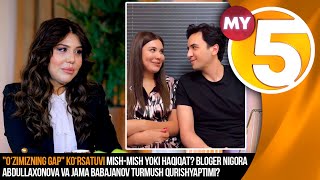 "O‘zimizning gap" | Bloger Nigora Abdullaxonova va Jama Babajanov turmush qurishyaptimi?