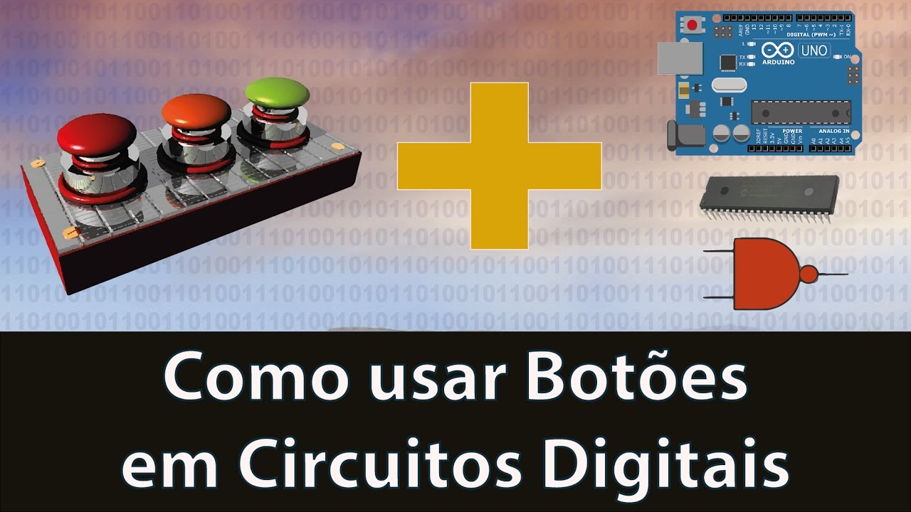 Como usar Botões em Circuitos Digitais - Resistores de Pull-down e Pull-Up