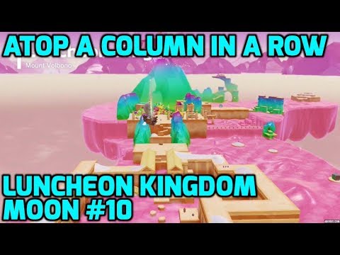 Super Mario Odyssey - Luncheon Kingdom Moon #10 - Atop a Column in a Row