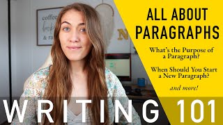 When to Start a New Paragraph | All About Paragraphs | Easy Writing Tips from an Editor