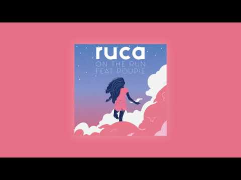 Ruca - On The Run (Feat. Poupie)