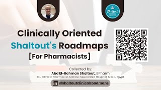 Clinically Oriented Shaltout's Roadmaps For Pharmacists