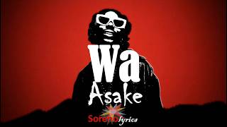 Download lagu Asake - Wa Lyrics mp3