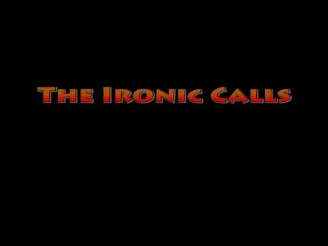 Ironic Calls (Gta IV) [reuploaded]