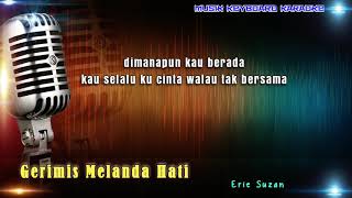 Gerimis Melanda Hati Karaoke Tanpa Vokal