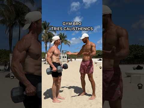 Gym Bro Tries Calisthenics for the First Time (Not Bad!)