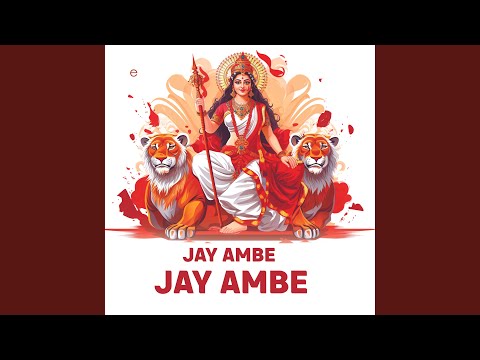 Durga Bhajan- Jay Ambe Jay Ambe