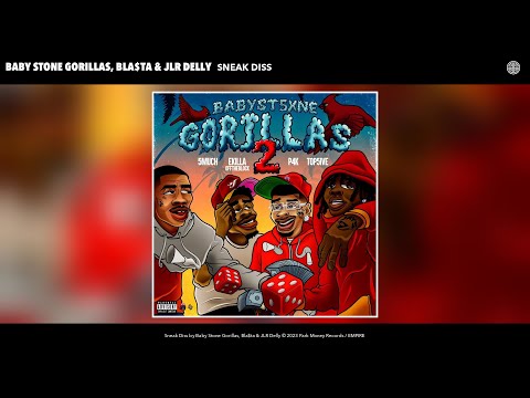 Baby Stone Gorillas, Bla$ta & JLR Delly - Sneak Diss (Official Audio)