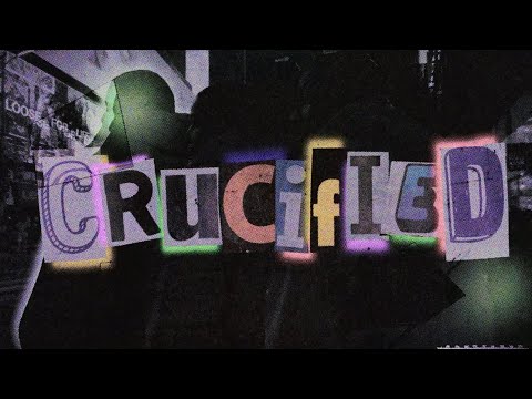 Video thumbnail for Crucified