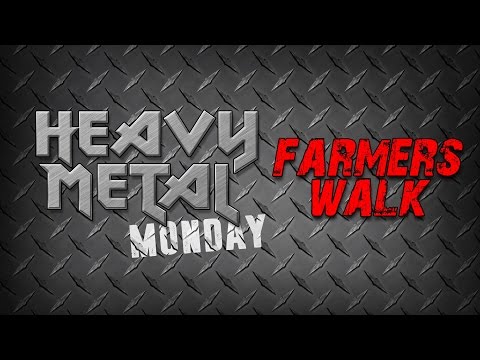 Varsity House Gym - Heavy Metal Monday Ep. 18 - Farmers Walk