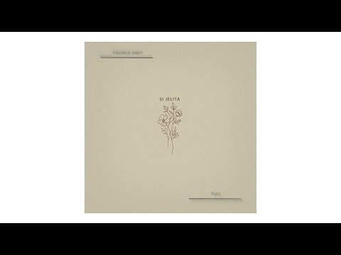 YourKid ANDY - Si Jelita ft. yuji (Official Lyrics Video)