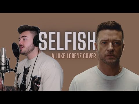 Selfish - Justin Timberlake | Cover