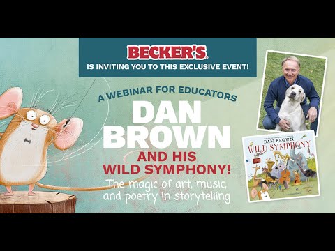 Wild Symphony by Dan Brown - Webinar with Becker's