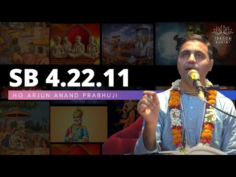 SB 4.22.11 | HG Anand Prabhuji