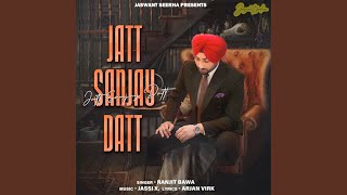 Jatt Sanjay Datt