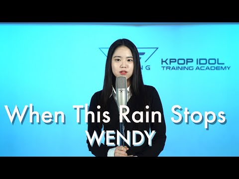 플로잉아카데미| WENDY(웬디) - When This Rain Stops COVER |아이돌지망생|
