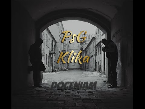 PsG Klika - Doceniam (prod.Małach) Oficjalny Klip