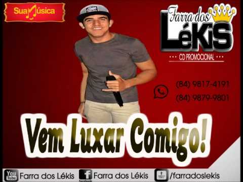 Vem Luxar Comigo  -  CD PROMOCIONAL  -  2015  -  Farra Dos Lekis  -  Pra tocar No Paredão