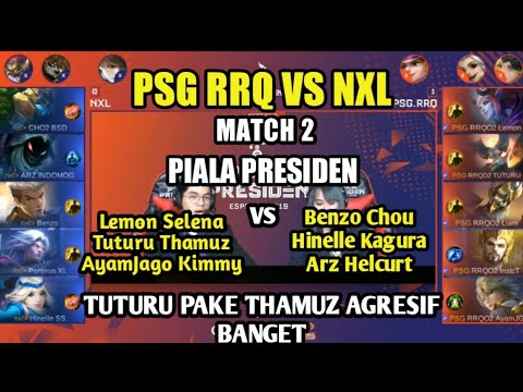PSG RRQ VS NXL MATCH 2 PIALA PRESIDEN ESPORT 2019