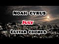 Noah Cyrus - July (Guitar Chords)