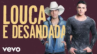 Louca e Desandada Music Video