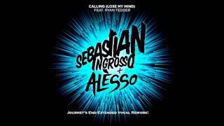 Sebastian Ingrosso & Alesso- Calling (Lose My Mind) [Journey's End Extended Rework]