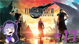 #17【RPG】Luciferの「FINAL FANTASY VII REBIRTH」実況【Daemon’s】