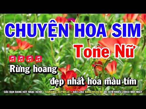 Karaoke Chuyện Hoa Sim - Tone Nữ Nhạc Sống | Karaoke Huỳnh Lê