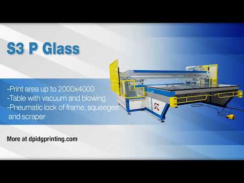 S3P Glass - Large format screen printer