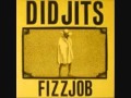 Didjits - Fix Some Food Bitch