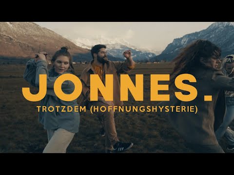 Jonnes - Trotzdem (Hoffnungshysterie) - Official Music Video