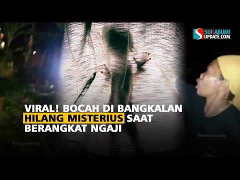 Viral! Bocah di Bangkalan Hilang Misterius Saat Berangkat Ngaji