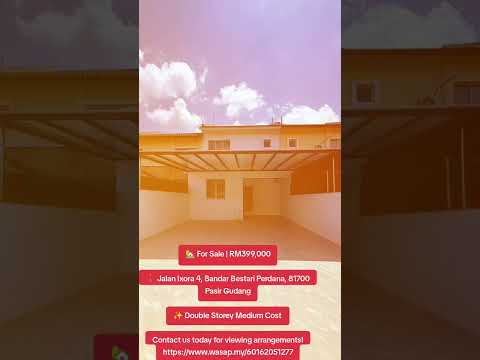 🏡 For Sale | RM399,000  📍 Jalan Ixora 4, Bandar Bestari Perdana, 81700 Pasir Gudang  ✨ Double Storey Medium Cost   Contact Us Today for Viewing Arrangements! Https://Www.Wasap.My/60162051277 video
