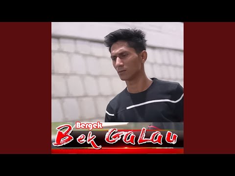 Bek Galau