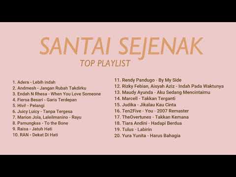 TOP Playlist | Full Music | Santai Sejenak