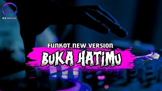 Download lagu FUNKOT - BUKA HATIMU [ ARMADA ] BY DJ MUSIC  mp3