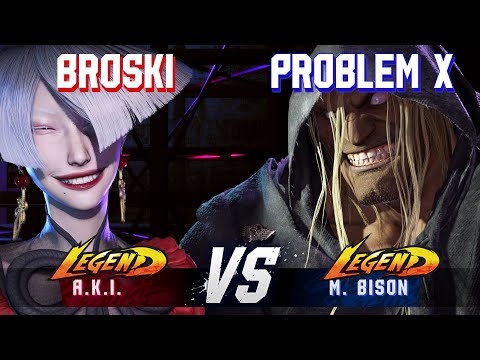 SF6 ▰ BROSKI (A.K.I.) vs PROBLEM X (M.Bison) ▰ High Level Gameplay