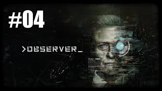 【実況なし】サイバーパンクホラー[OBSERVER_]04