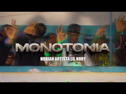 Norian Artista Lil Nory  -  MONOTONIA  ( Video Official  )