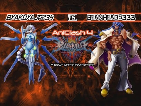 AniClash 4 - BBCP - [W-Bracket] - byakuyaJP234 (Nu-13) vs beanheads333 (Azrael)