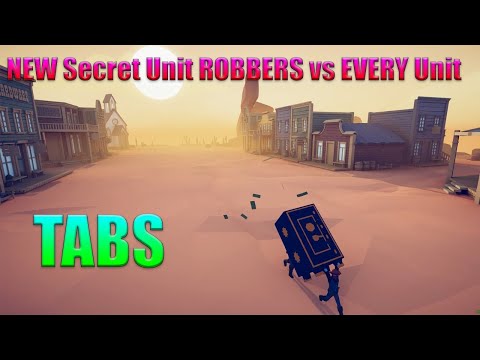 (1v1)  NEW Secret Unit ROBBERS vs EVERY Unit | TABS