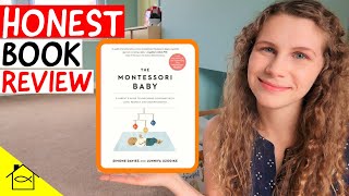 THE MONTESSORI BABY by Simone Davies and Junnifa Uzodike | Honest Book Review