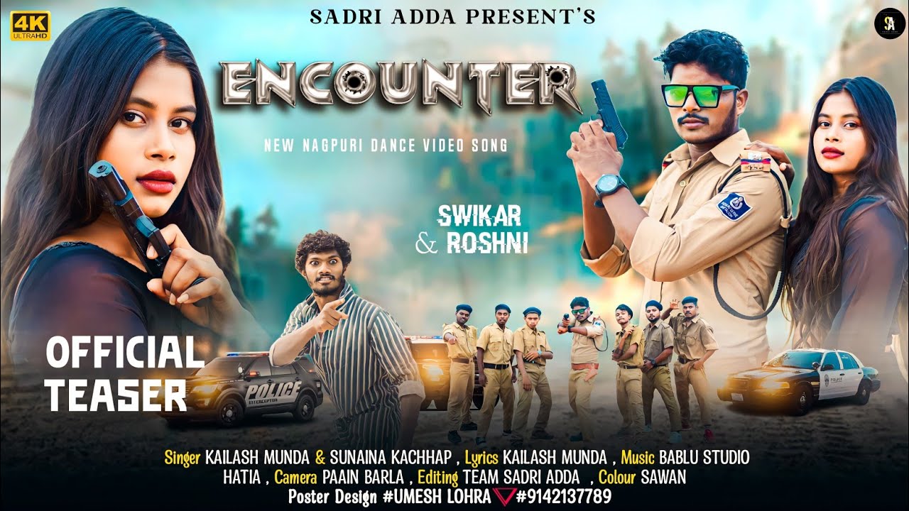 ENCOUNTER Nagpuri Song || Nagpuri action song || Official Teaser | SWIKAR and ROSHNI | SADRI ADDA