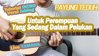 Download lagu (Tutorial Intro) Untuk Perempuan Yang Sedang Dalam Pelukan - Payung Teduh (Versi Jubing) mp3