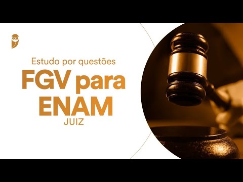 Curso Estudo por questões - FGV para ENAM - Juiz: Direito Penal - Professor Michael Procópio