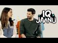 I Q Jaanu Ft Aditya Roy Kapoor Shraddha Kapoor Being Indian